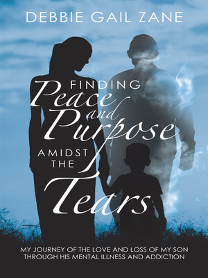 cover image of Finding Peace and Purpose Amidst the Tears